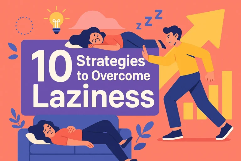 10 Strategies to Overcome Laziness Using Psychology Skills for Maximum Productivity