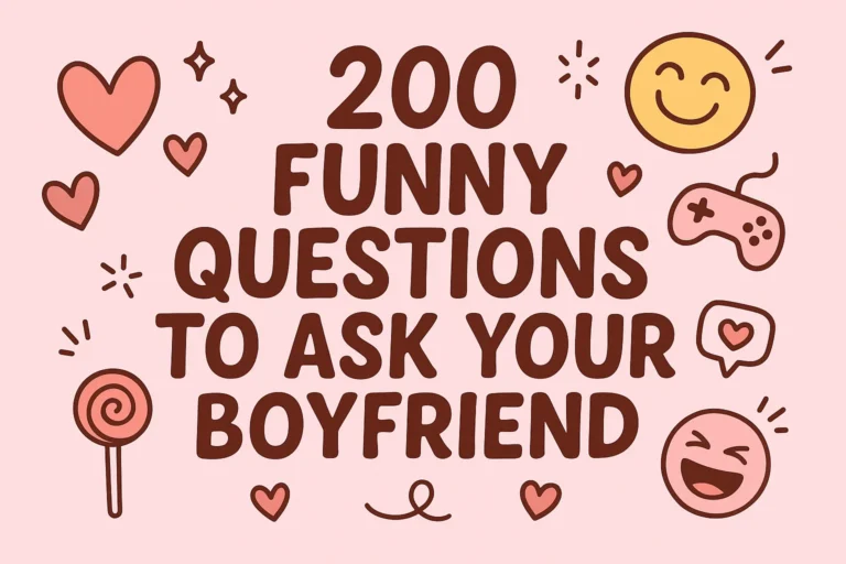 200 Funny Questions to Ask Your Boyfriend What to Talk About  Make Him Laugh