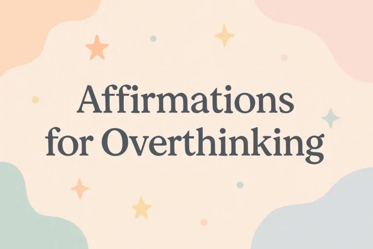 Psychology Skills for Overthinking Empowering Affirmations to Calm Your Mind