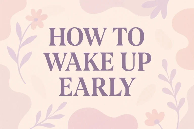 How to Wake Up Early A Girls Routine for Productive Mornings in Pastel Elegance