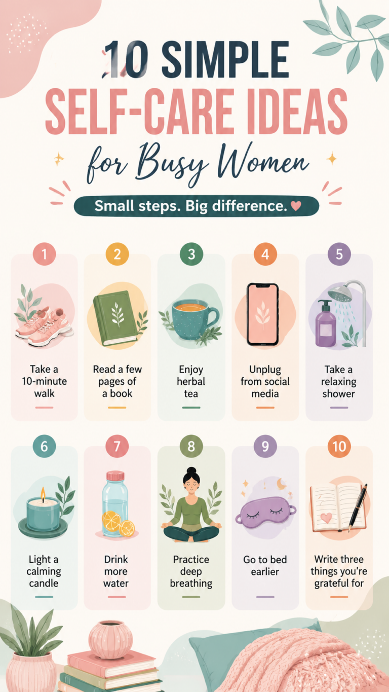 10 Simple Self-Care Ideas for Busy Women to Feel Better Every Day